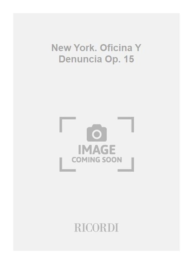 New York. Oficina Y Denuncia Op. 15